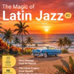 The Magic of Latin Jazz – BIG BANDUL RADIO- Simona Strungaru